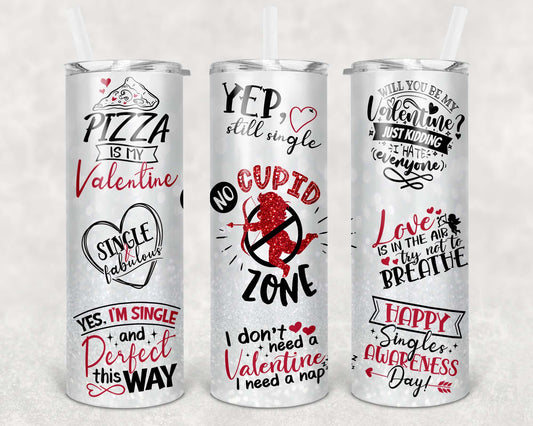 20oz Tumbler - Yes, I'm Single And Perfect This Way